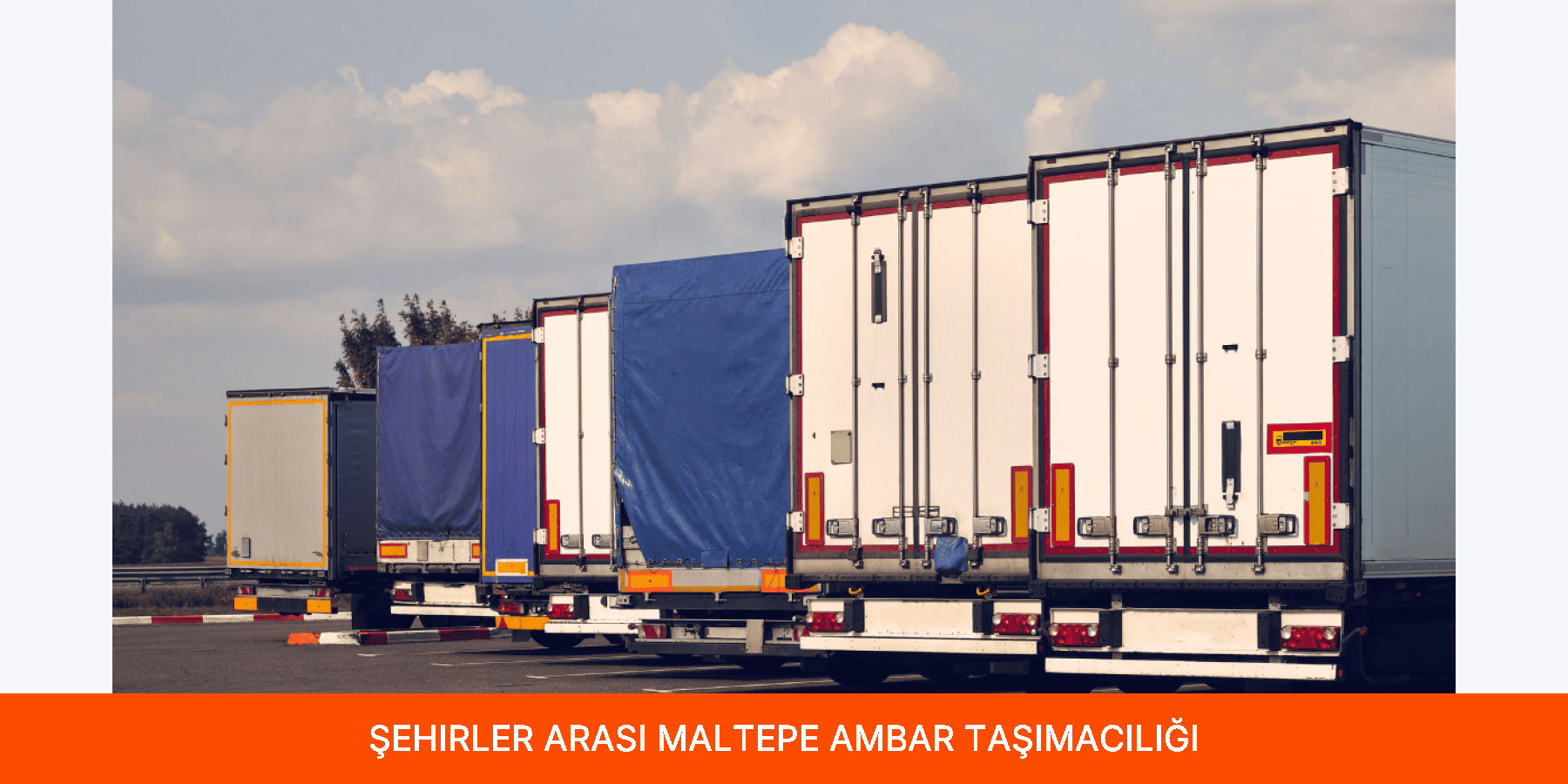 Şehirler Arası Maltepe Ambar Taşımacılığı